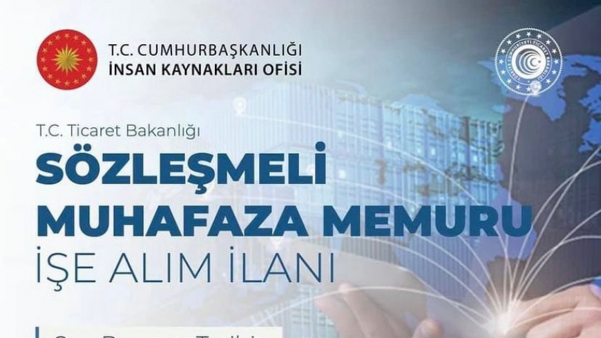 Ticaret Bakanlığı Sözleşmeli Muhafaza Memuru giriş sınavı için başvurular başladı!