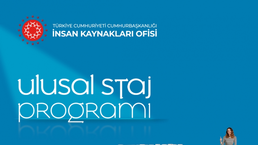 Ulusal Staj Programı 2023 yılı başvuruları başladı. Son Başvuru Tarihi 18 Ocak 2023!