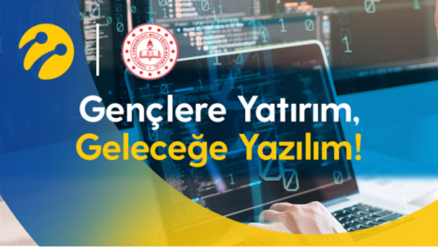 Turkcell Geleceği Yazanlar, Gençlere Yatırım, Geleceğe Yazılım! programı başvuruları başladı.